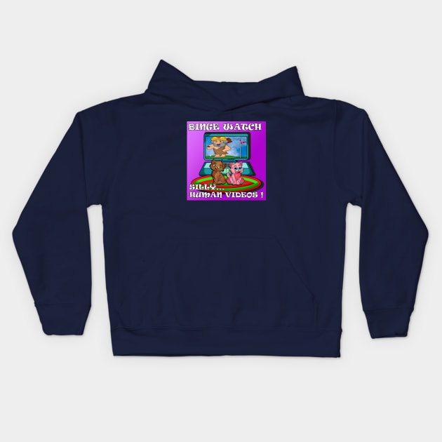 Binge Watch silly videos Kids Hoodie by lytebound